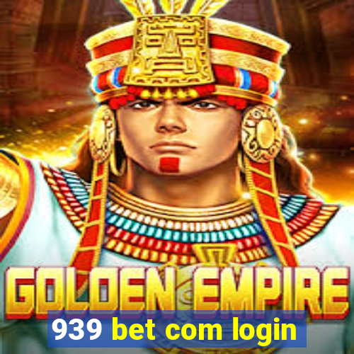 939 bet com login